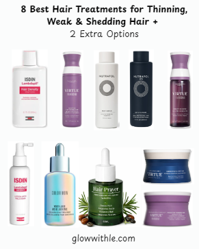 8 best hair treatments for thinning, weak, and shedding hair, plus 2 extra options including shampoos, scalp serums, lotions, and hair masks.